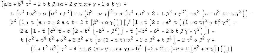 (a c + b^4 t^2 - 2 b t β (α + 2 c t α + γ + 2 a t γ) + t (c^2 t α ...  b t β (α + c t α + γ) + b^2 (-2 + 2 t (-c + t (β^2 + α γ))))))